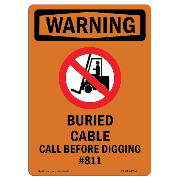 OSHA, Buried Cable Call, 24in X 18in Rigid Plastic, 18" W, 24" L, Portrait, OS-WS-P-1824-V-13001